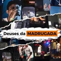 Deuses da Madrugada