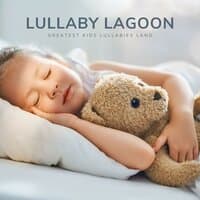 Lullaby Lagoon: Lullabies Babies