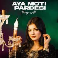 Aya Moti Pardesi