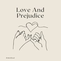 Love and Prejudice