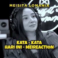 KATA KATA HARI INI -- MEIREACTION