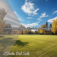 Gentle Autumn Melodies: Early Morning Walk