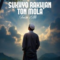 Sukhyo Rakhjan Ton Mola