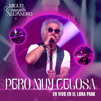 Pero Muy Celosa (en vivo Luna Park)