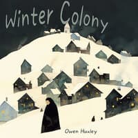 Winter Colony