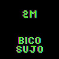 Bico Sujo