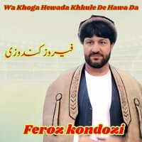 Wa Khoga Hewada Khkule De Hawa Da