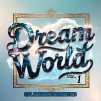 Dream World, Vol. 1