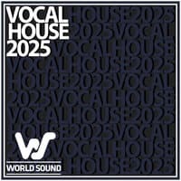 World Sound Vocal House 2025