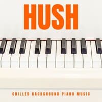 Hush: Peaceful Piano Music