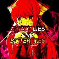 Sweet Lies and Bitter Ties