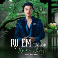 Ru Em Từng Ngón Xuân Nồng