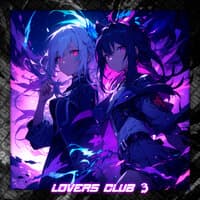 Lovers Club 3