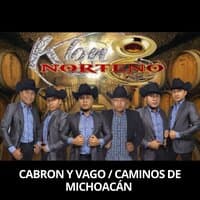 Cabron y Vago / Caminos de Michoacán