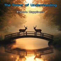 The Power of Understanding