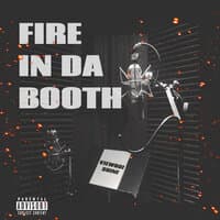 Fire in da Booth