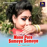 Mone Pore Somoye Somoye