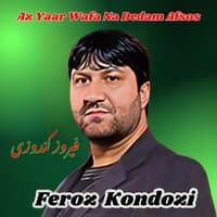 Az Yaar Wafa Na Dedam Afsos