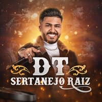 DT Sertanejo Raiz 1: Anestesiado / Seu Amor Ainda É Tudo / Decida / Cavalgada / Você Não Me Ensinou a Te Esquecer