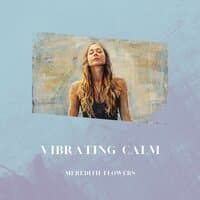 Vibrating Calm