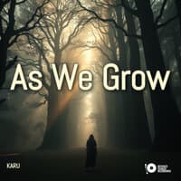 As We Grow