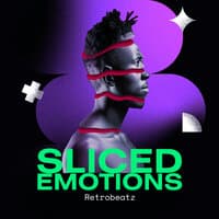 Sliced Emotions