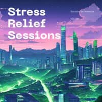 Stress Relief Sessions, Vol. 03