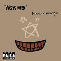 Ask Me