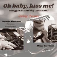 Oh Baby, Kiss Me! Omaggio a Garinei & Giovannini