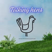 Talking Hens