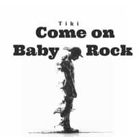 Come on Baby Rock