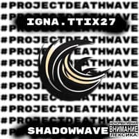 #projectdeathwave