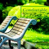 A comfortable life