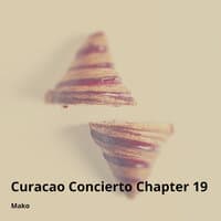 Curacao Concierto Chapter 19