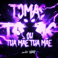 Tomas Tomas Ou Tua Mãe Tua Mãe