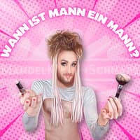 Wann ist Mann ein Mann?