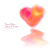 Time When Love Flows