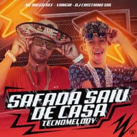 Safada Saiu de Casa Tecnomelody