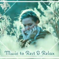 Music to Rest & Relax – Nature Relaxation, Soothing Waves, Healing New Age Music, Sounds for Inner Harmony