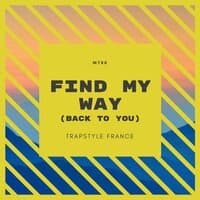 Find My Way (Back To You)