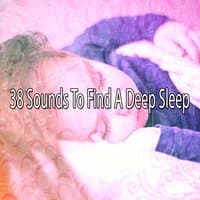 38 Sounds To Find A Deep Sleep