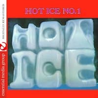 Hot Ice No. 1