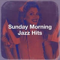 Sunday Morning Jazz Hits