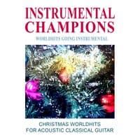 Christmas Worldhits for Acoustic Classical Guitar