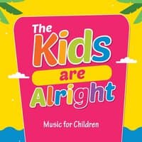 The Kids are Alright: Music for Children