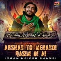 Arshan To Mehandi Qasim Di Ai