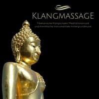 Klangmassage - Tibetanische Klangschalen Meditationsmusik und Himmlische Instrumentale Hintergrundmusik