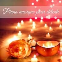 Piano musique pour détente – Musique relaxante pour se relâcher, bien dormir, exercice de yoga et méditer