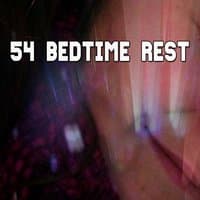 54 Bedtime Rest