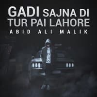 Gadi Sajna Di Tur Pai Lahore